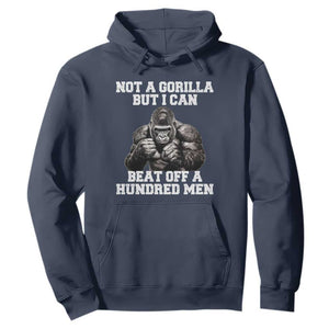 Funny Internet Meme Hoodie Not A Gorilla But I Can Beat Off 100 Men TS10 Navy Print Your Wear