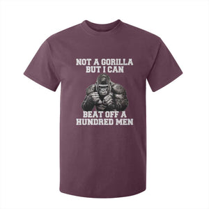 Funny Internet Meme T Shirt For Kid Not A Gorilla But I Can Beat Off 100 Men TS10 Maroon Print Your Wear
