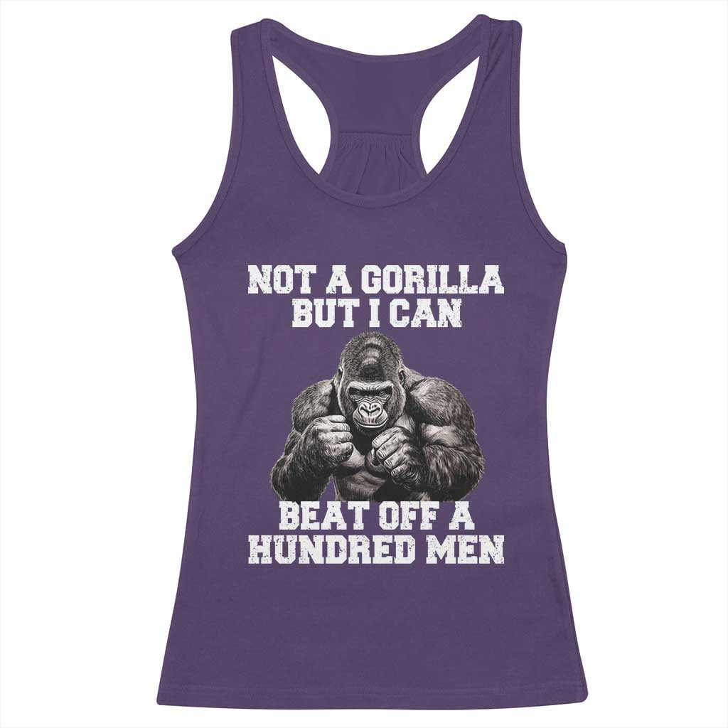 Funny Internet Meme Racerback Tank Top Not A Gorilla But I Can Beat Off 100 Men TS10 Purple Print Your Wear