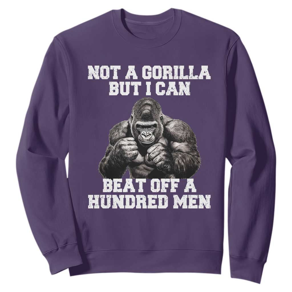 Funny Internet Meme Sweatshirt Not A Gorilla But I Can Beat Off 100 Men TS10 Purple Print Your Wear