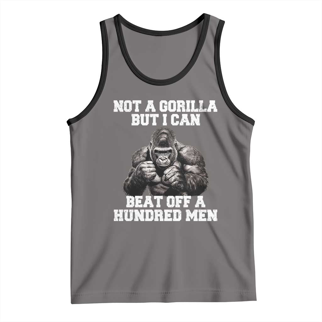 Funny Internet Meme Tank Top Not A Gorilla But I Can Beat Off 100 Men TS10 Deep Heather Black Print Your Wear