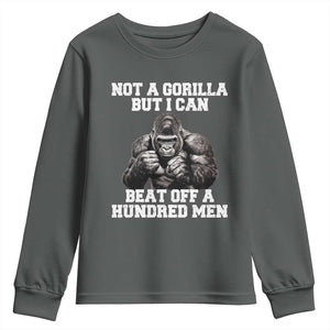 Funny Internet Meme Youth Sweatshirt Not A Gorilla But I Can Beat Off 100 Men TS10 Dark Heather Print Your Wear