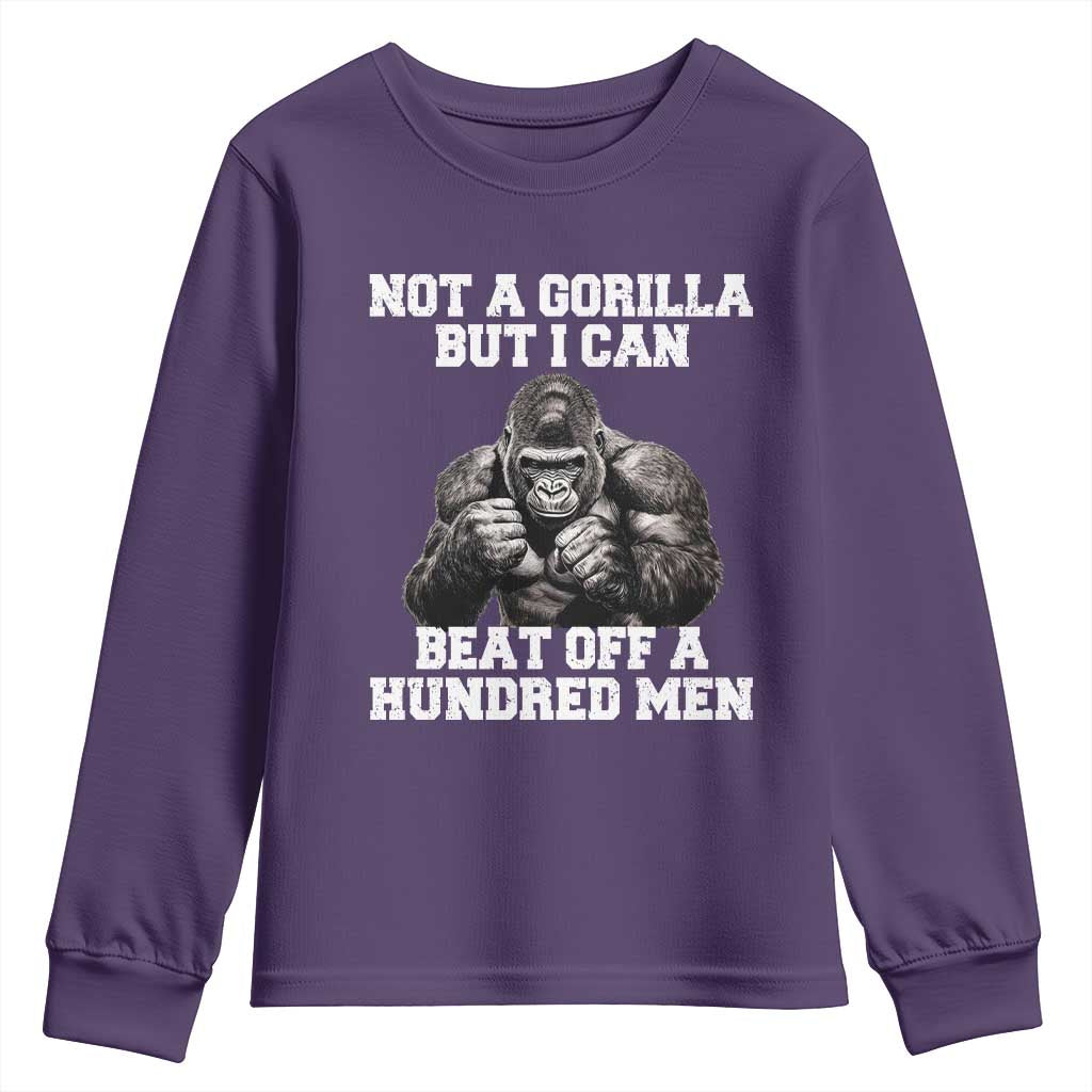 Funny Internet Meme Youth Sweatshirt Not A Gorilla But I Can Beat Off 100 Men TS10 Purple Print Your Wear