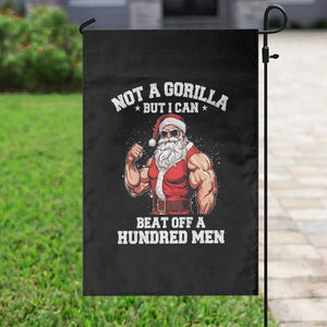 Funny Muscle Santa Garden Flag Not A Gorilla But I Can Beat Off 100 Men Bodybuilder Christmas TS10 Print Your Wear
