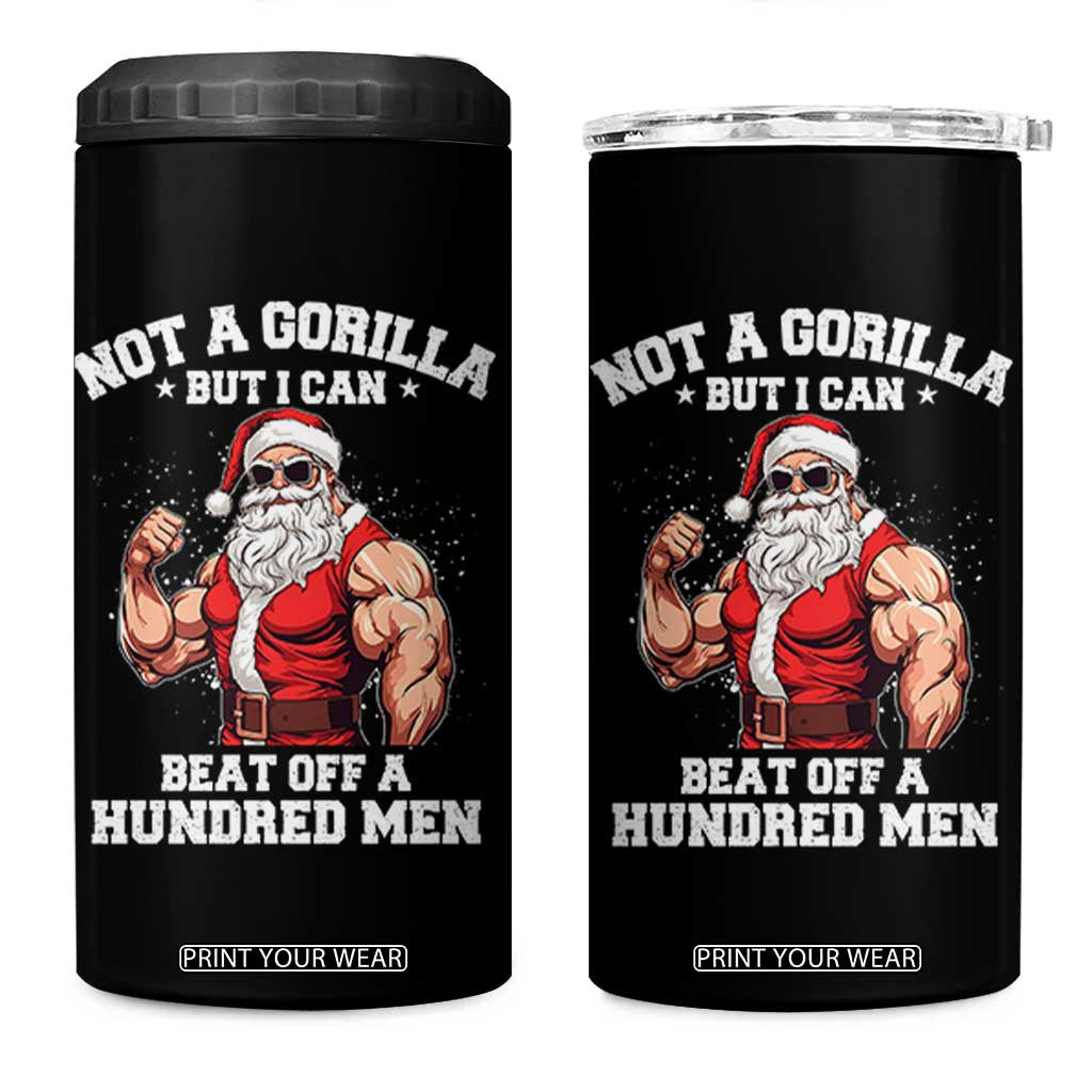 Funny Muscle Santa 4 in 1 Can Cooler Tumbler Not A Gorilla But I Can Beat Off 100 Men Bodybuilder Christmas TS10 One Size: 16 oz Black Print Your Wear