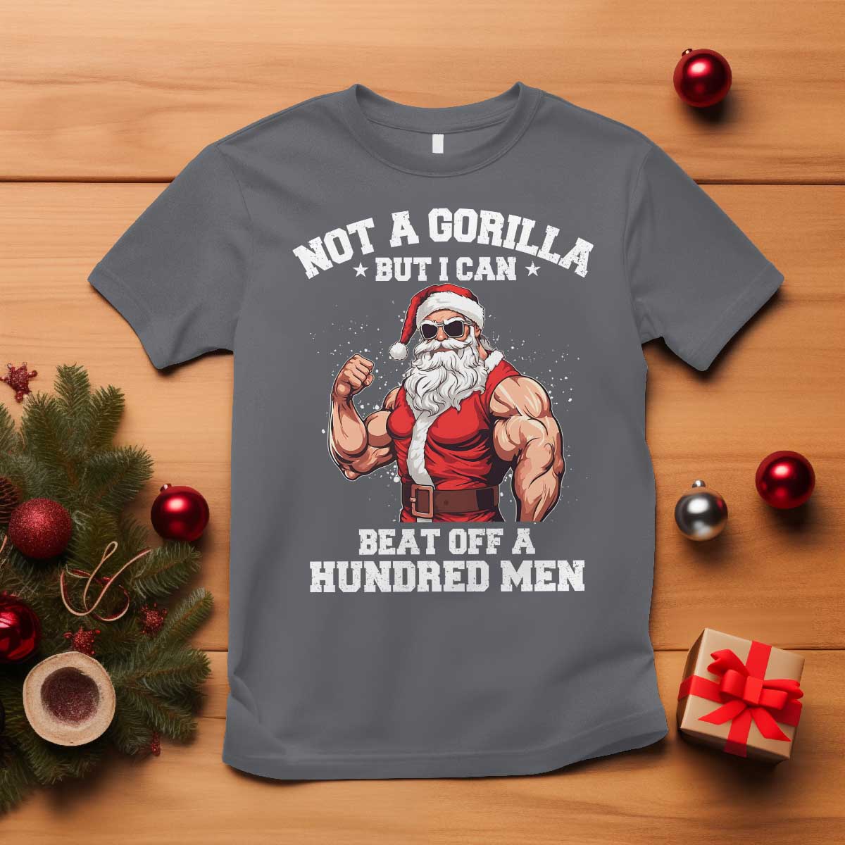 Funny Muscle Santa T Shirt Not A Gorilla But I Can Beat Off 100 Men Bodybuilder Christmas TS10 Charcoal Print Your Wear