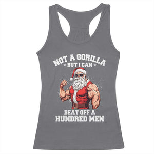 Funny Muscle Santa Racerback Tank Top Not A Gorilla But I Can Beat Off 100 Men Bodybuilder Christmas TS10 Charcoal Print Your Wear