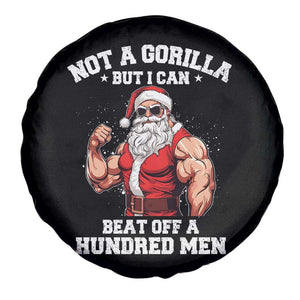 Funny Muscle Santa Spare Tire Cover Not A Gorilla But I Can Beat Off 100 Men Bodybuilder Christmas TS10 Print Your Wear