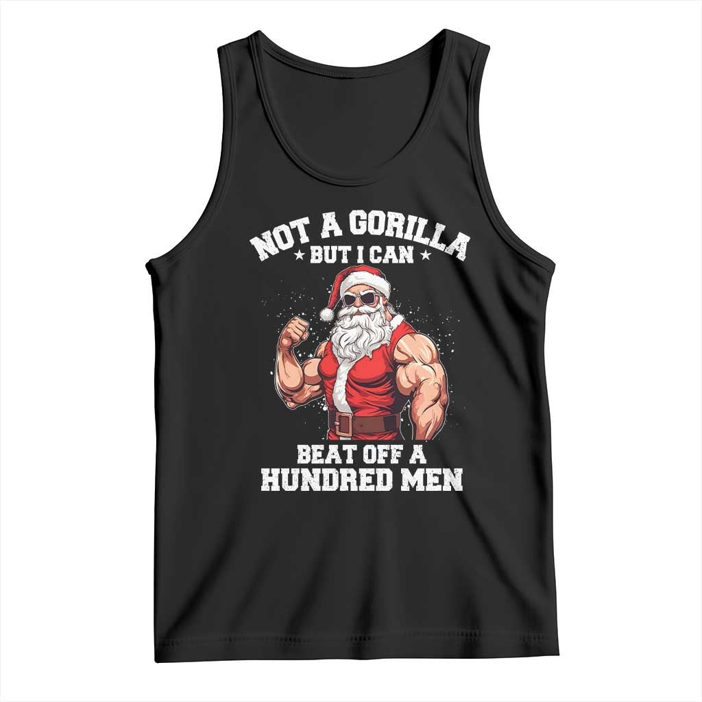 Funny Muscle Santa Tank Top Not A Gorilla But I Can Beat Off 100 Men Bodybuilder Christmas TS10 Black Print Your Wear