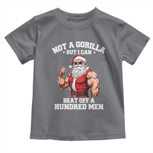 Funny Muscle Santa Toddler T Shirt Not A Gorilla But I Can Beat Off 100 Men Bodybuilder Christmas TS10 Charcoal Print Your Wear