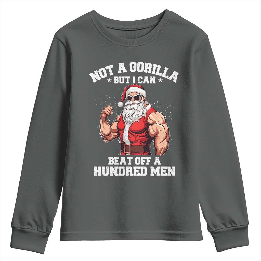 Funny Muscle Santa Youth Sweatshirt Not A Gorilla But I Can Beat Off 100 Men Bodybuilder Christmas TS10 Dark Heather Print Your Wear