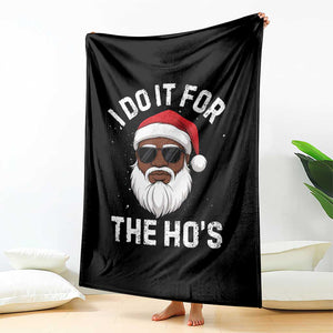 I Do It For The Hos Black Santa Christmas Throw Blanket Funny Inappropriate Rude Santa TS10 Print Your Wear