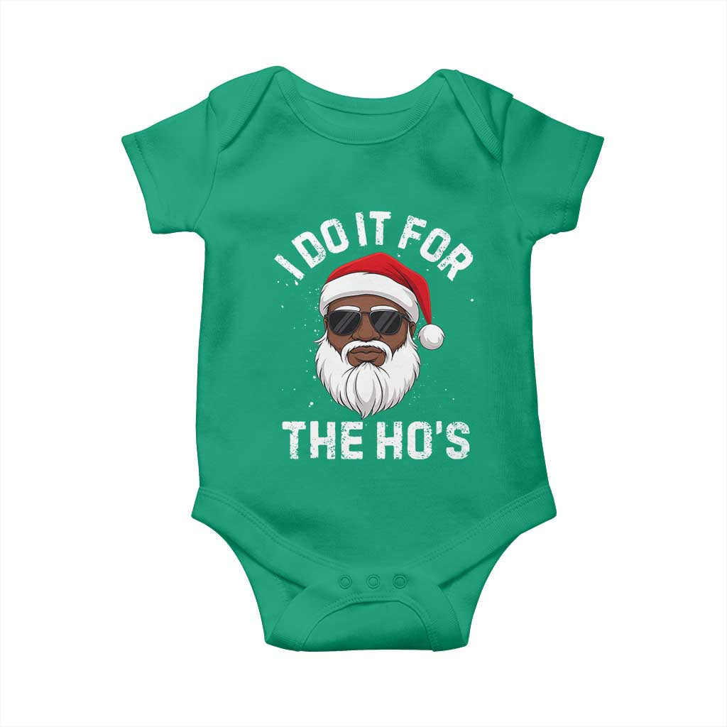 I Do It For The Hos Black Santa Christmas Baby Onesie Funny Inappropriate Rude Santa TS10 Irish Green Print Your Wear
