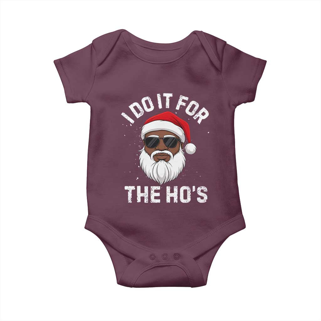 I Do It For The Hos Black Santa Christmas Baby Onesie Funny Inappropriate Rude Santa TS10 Maroon Print Your Wear