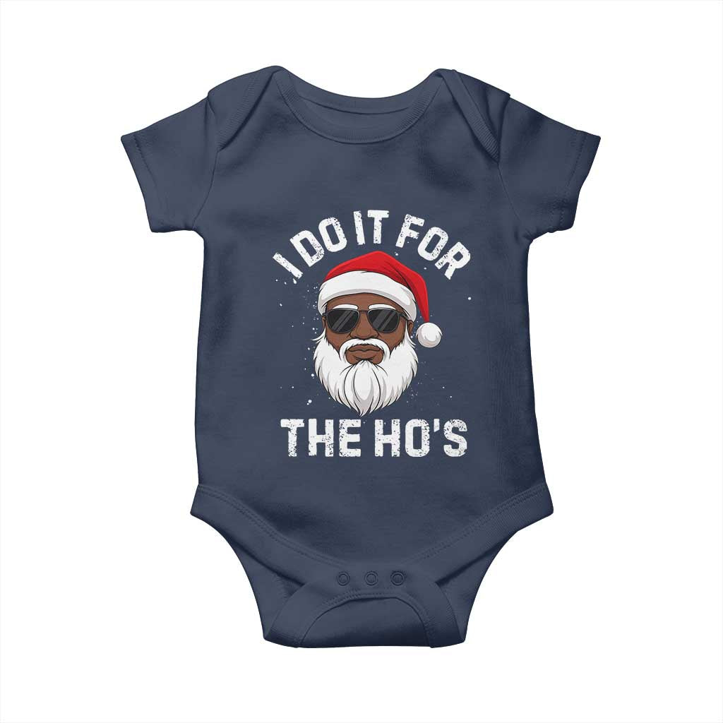 I Do It For The Hos Black Santa Christmas Baby Onesie Funny Inappropriate Rude Santa TS10 Navy Print Your Wear
