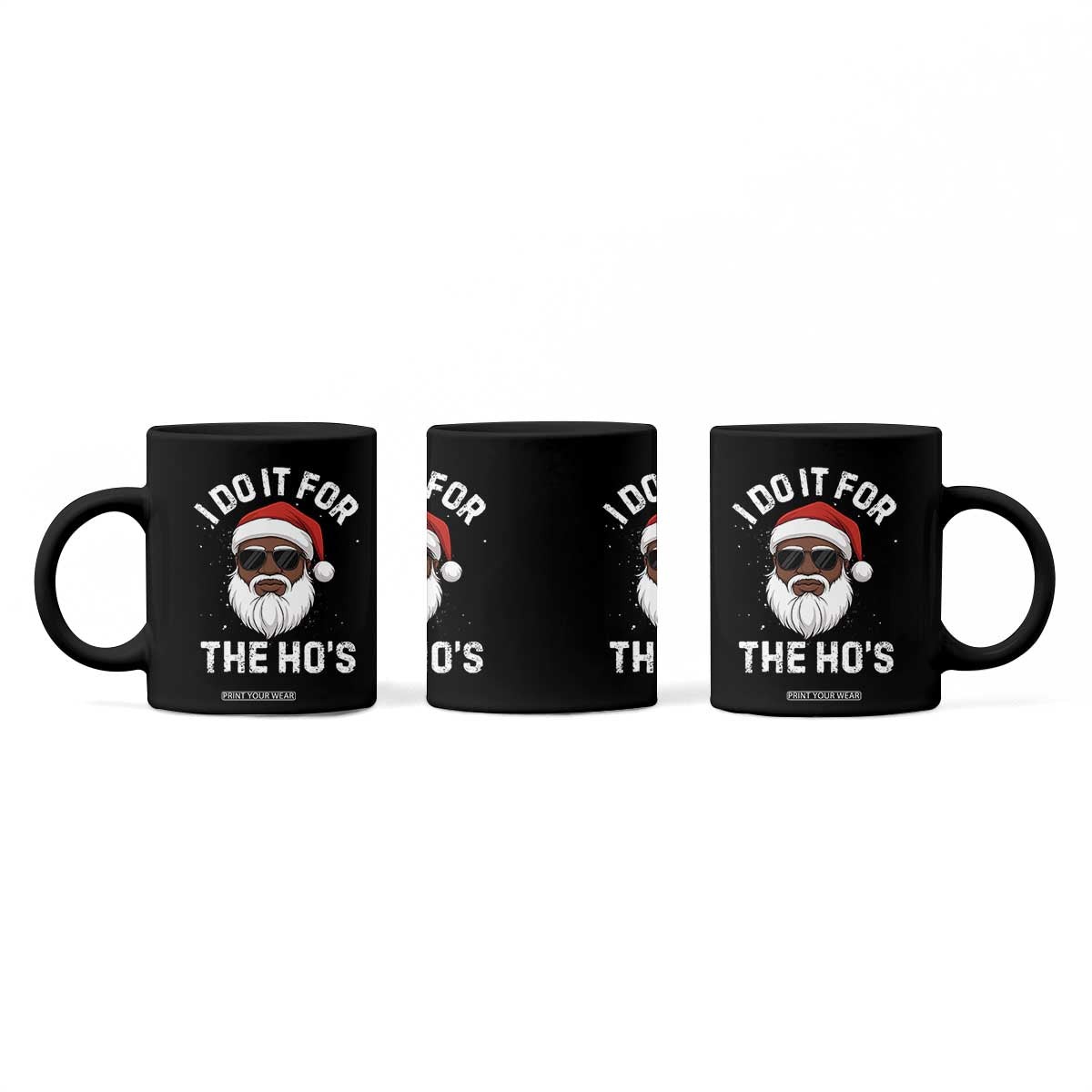 I Do It For The Hos Black Santa Christmas Coffee Mug Funny Inappropriate Rude Santa - Print Your Wear
