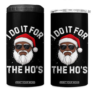 I Do It For The Hos Black Santa Christmas 4 in 1 Can Cooler Tumbler Funny Inappropriate Rude Santa - Print Your Wear