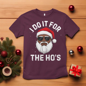 I Do It For The Hos Black Santa Christmas T Shirt Funny Inappropriate Rude Santa TS10 Maroon Print Your Wear