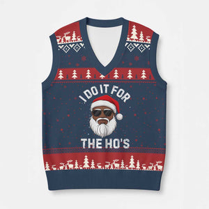 I Do It For The Hos Black Santa Xmas V-Neck Knit Sweater Vest Funny Inappropriate Rude Santa TS10 Navy Red Print Your Wear
