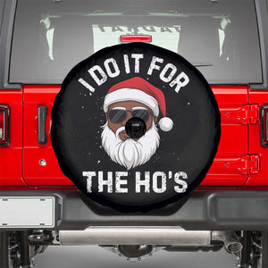 I Do It For The Hos Black Santa Christmas Spare Tire Cover Funny Inappropriate Rude Santa TS10 Black Print Your Wear
