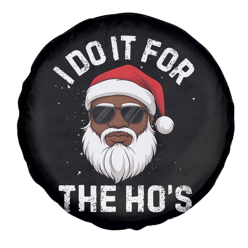 I Do It For The Hos Black Santa Christmas Spare Tire Cover Funny Inappropriate Rude Santa TS10 Print Your Wear