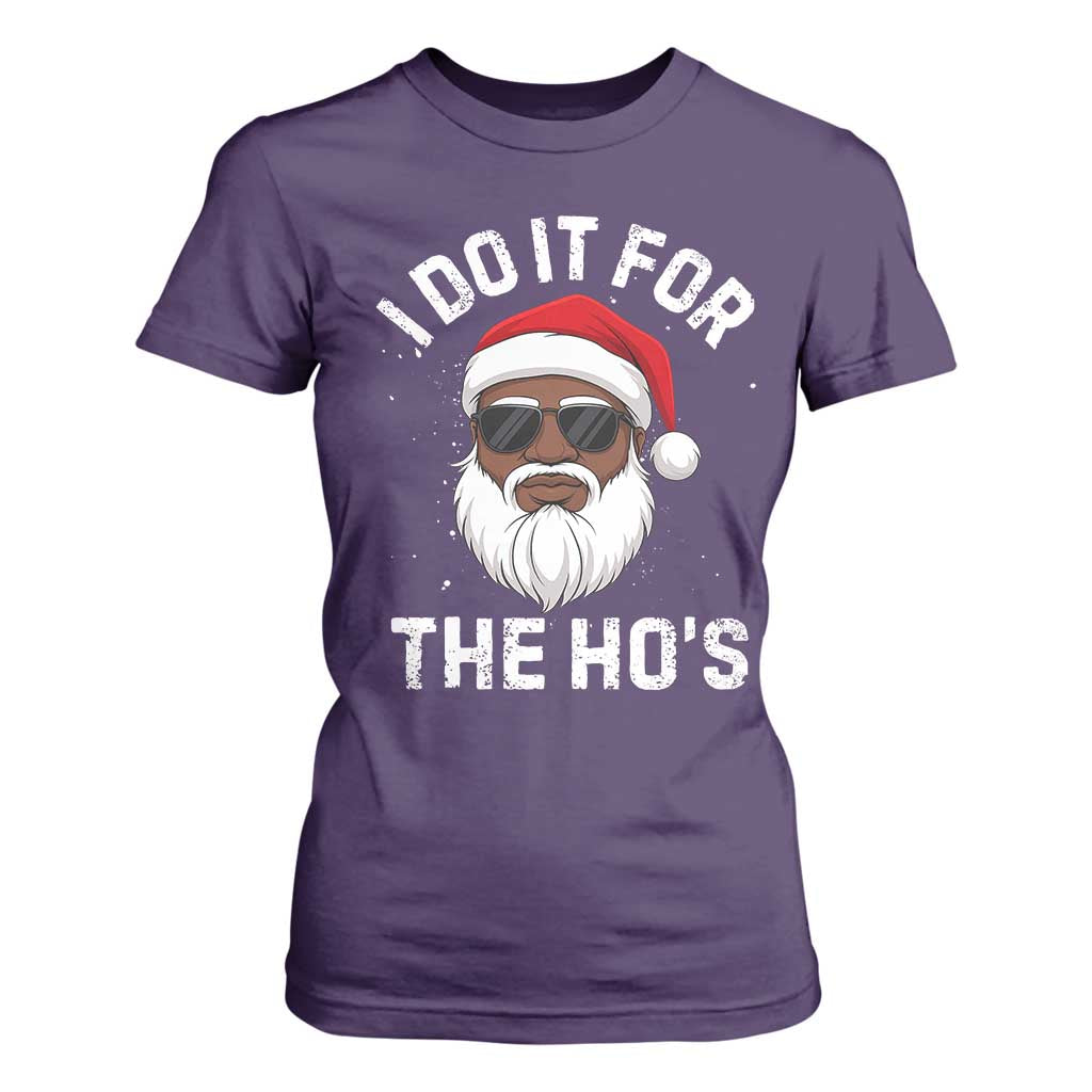 I Do It For The Hos Black Santa Christmas T Shirt For Women Funny Inappropriate Rude Santa TS10 Purple Print Your Wear