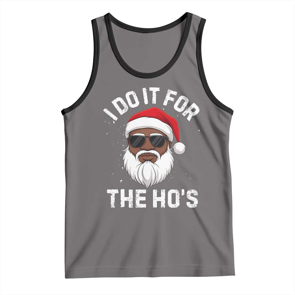 I Do It For The Hos Black Santa Christmas Tank Top Funny Inappropriate Rude Santa TS10 Deep Heather Black Print Your Wear