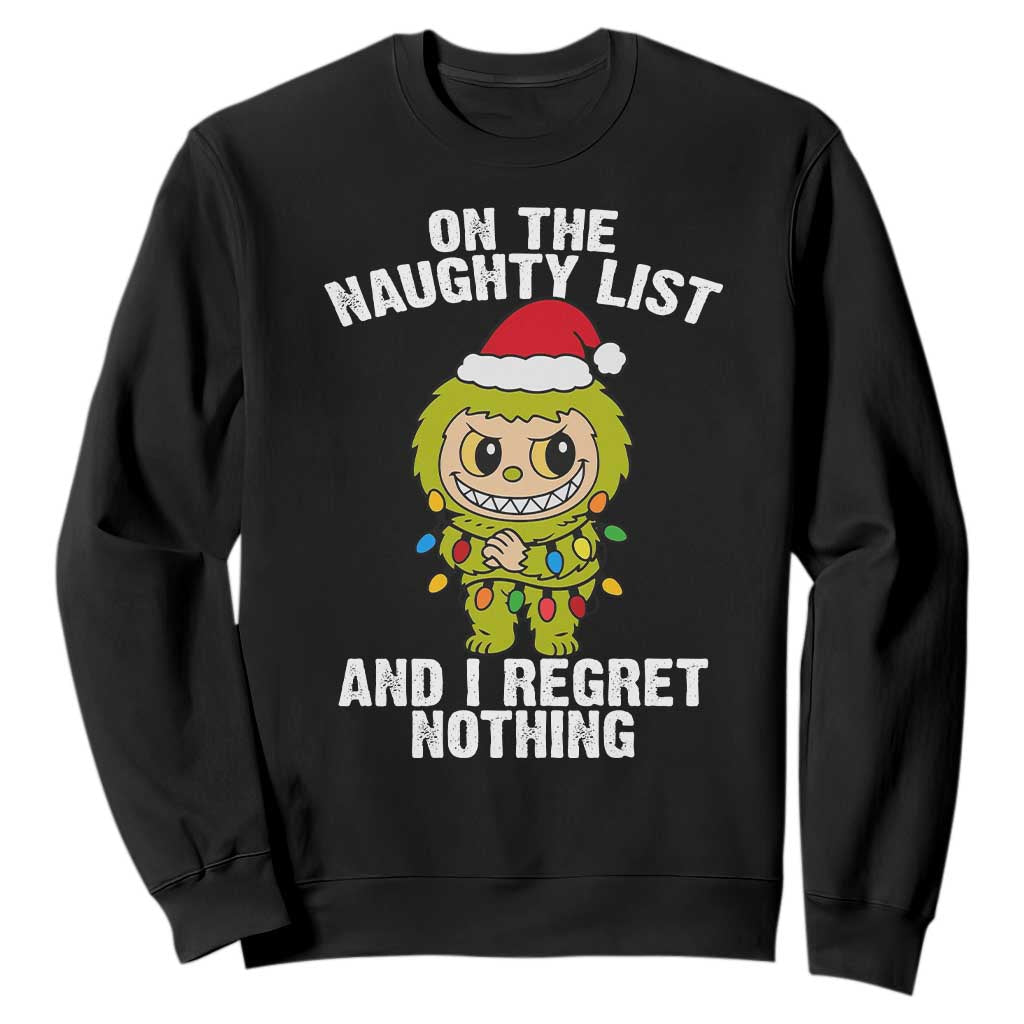 Funny Christmas Sweatshirt On the Naughty List I Regret Nothing Kawaii Bubu TS10 Black Print Your Wear