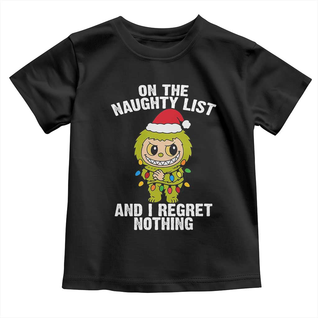 Funny Christmas Toddler T Shirt On the Naughty List I Regret Nothing Kawaii Bubu TS10 Black Print Your Wear