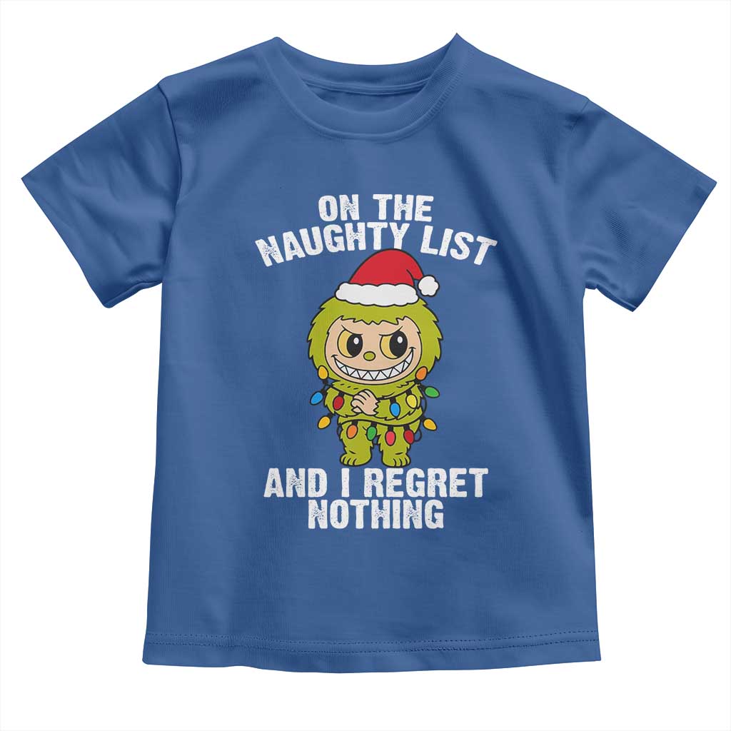 Funny Christmas Toddler T Shirt On the Naughty List I Regret Nothing Kawaii Bubu TS10 Royal Blue Print Your Wear