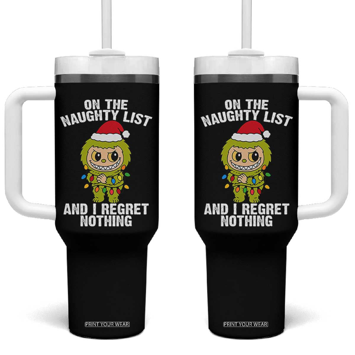 Funny Christmas Tumbler With Handle On the Naughty List I Regret Nothing Kawaii Bubu TS10 One Size: 40 oz Black Print Your Wear