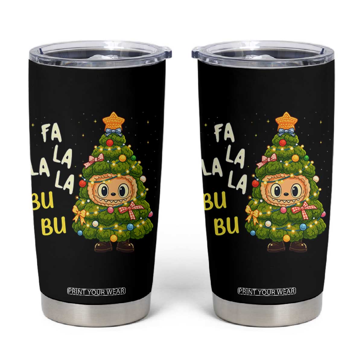 Funny Christmas Tumbler Cup Fa La La La Bu Bu Xmas Song Kawaii Bubu TS10 Black Print Your Wear