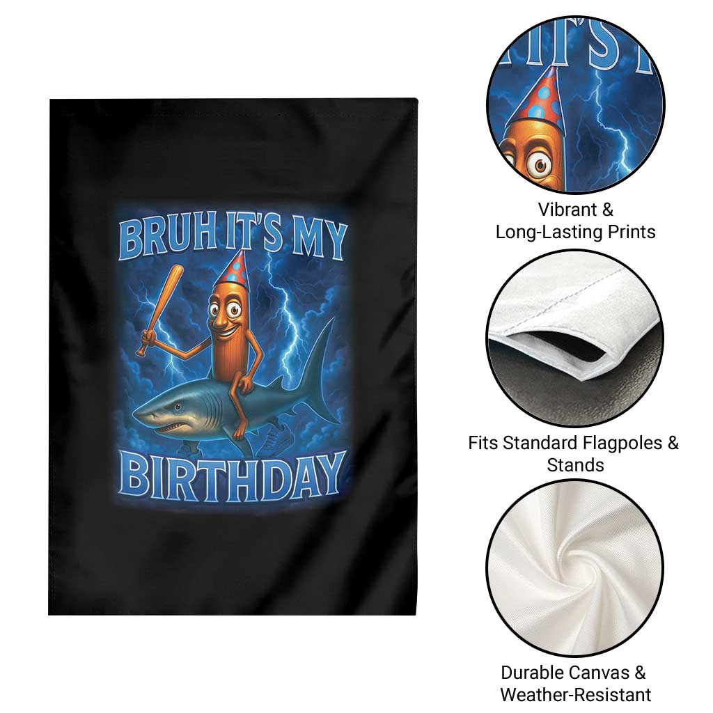 Bruh Its My Birthday Garden Flag Italian Brainrot Meme Birthday Kids Family Party Bday TS10 Print Your Wear