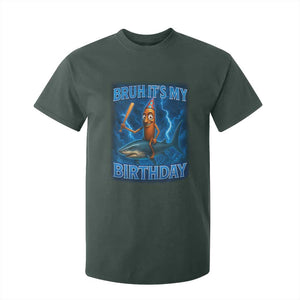 Bruh Its My Birthday T Shirt For Kid Italian Brainrot Meme Birthday Kids Family Party Bday TS10 Dark Forest Green Print Your Wear