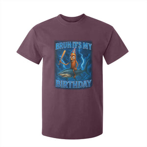 Bruh Its My Birthday T Shirt For Kid Italian Brainrot Meme Birthday Kids Family Party Bday TS10 Maroon Print Your Wear