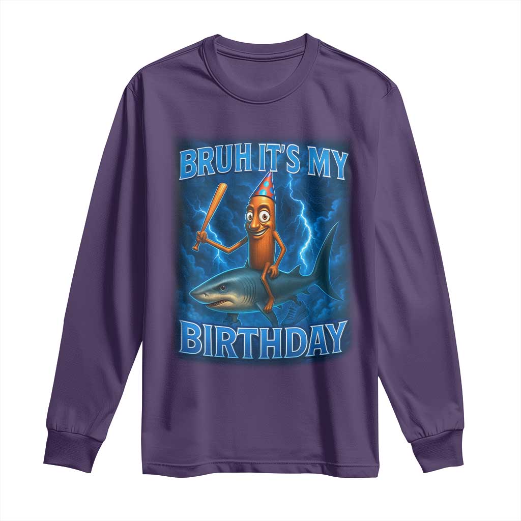 Bruh Its My Birthday Long Sleeve Shirt Italian Brainrot Meme Birthday Kids Family Party Bday TS10 Purple Print Your Wear