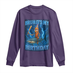 Bruh Its My Birthday Long Sleeve Shirt Italian Brainrot Meme Birthday Kids Family Party Bday TS10 Purple Print Your Wear