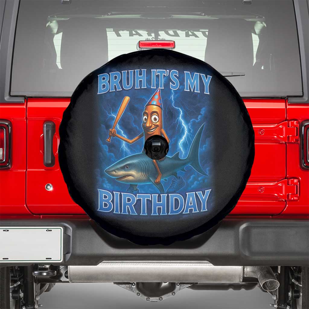 Bruh Its My Birthday Spare Tire Cover Italian Brainrot Meme Birthday Kids Family Party Bday TS10 Black Print Your Wear