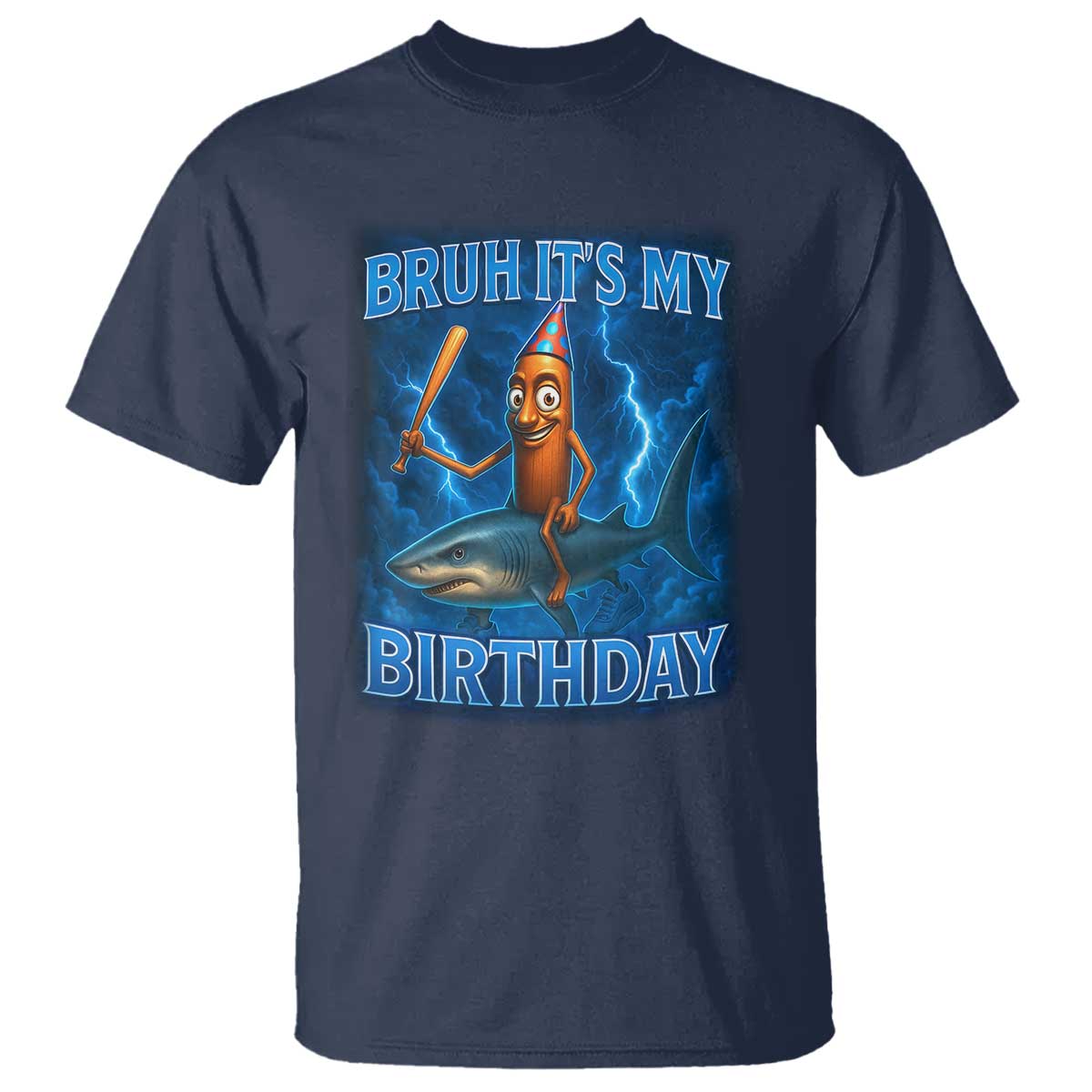 Bruh Its My Birthday T Shirt Italian Brainrot Meme Birthday Kids Family Party Bday TS10 Navy Print Your Wear
