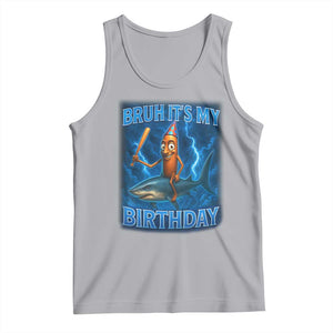 Bruh Its My Birthday Tank Top Italian Brainrot Meme Birthday Kids Family Party Bday TS10 Athletic Heather Print Your Wear