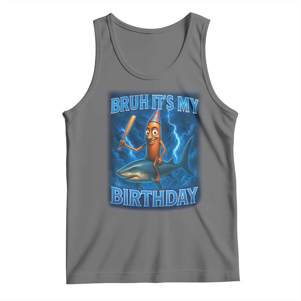 Bruh Its My Birthday Tank Top Italian Brainrot Meme Birthday Kids Family Party Bday TS10 Black Heather Print Your Wear