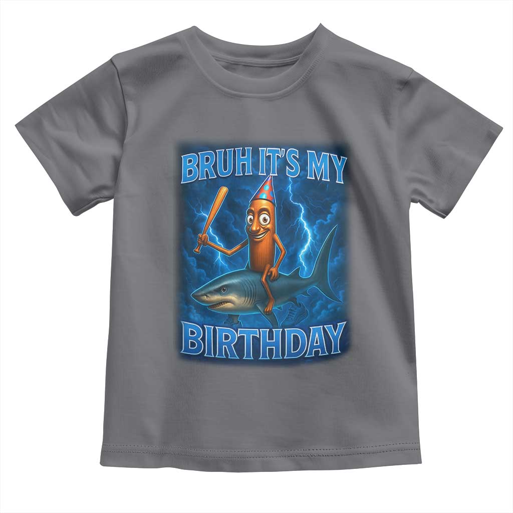 Bruh Its My Birthday Toddler T Shirt Italian Brainrot Meme Birthday Kids Family Party Bday TS10 Charcoal Print Your Wear