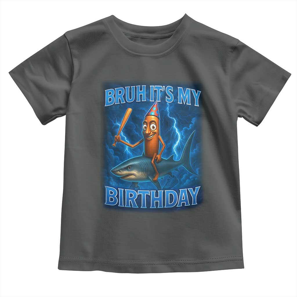 Bruh Its My Birthday Toddler T Shirt Italian Brainrot Meme Birthday Kids Family Party Bday TS10 Dark Heather Print Your Wear