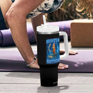 Bruh Its My Birthday Tumbler With Handle Italian Brainrot Meme Birthday Kids Family Party Bday TS10 Print Your Wear