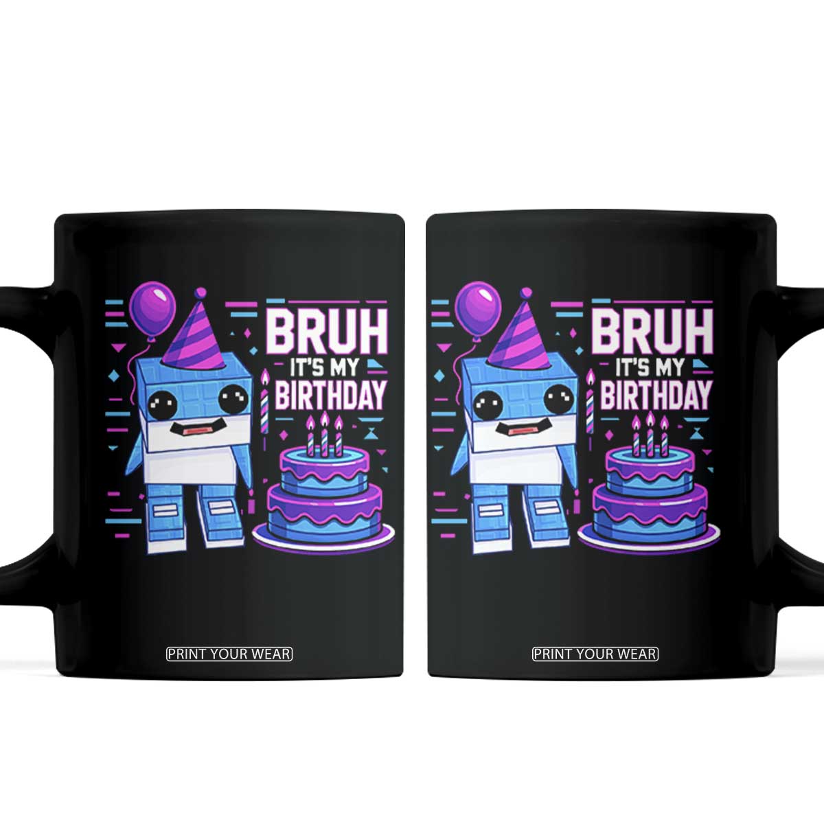 Bruh Its My Birthday Coffee Mug Italian Brainrot Meme Family Party Bday Los Tralaleritos TS10 Black Print Your Wear