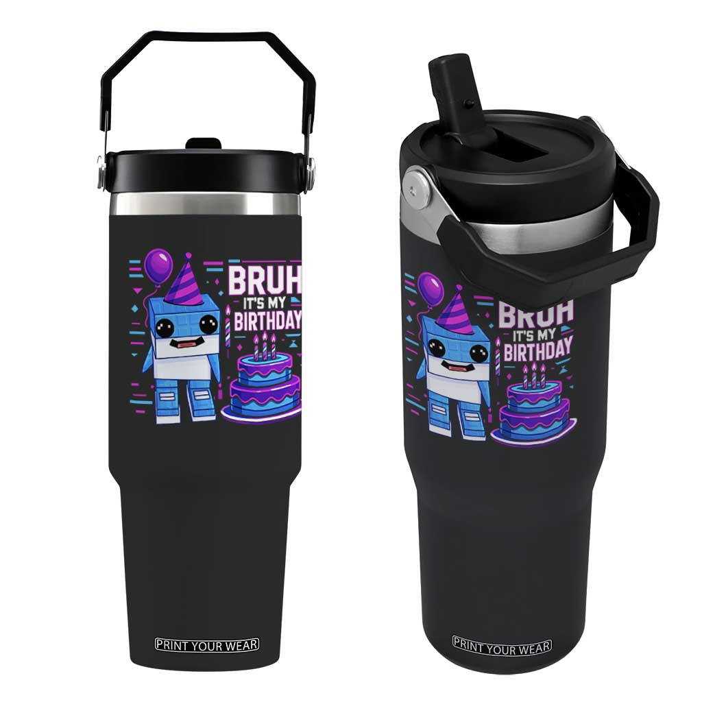 Bruh Its My Birthday Flip Straw Tumbler Italian Brainrot Meme Family Party Bday Los Tralaleritos TS10 One Size: 30 oz Black Print Your Wear