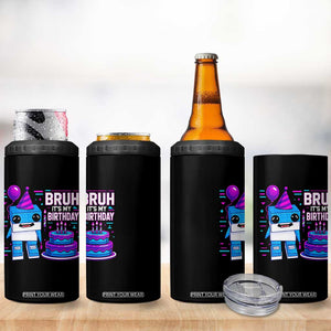 Bruh Its My Birthday 4 in 1 Can Cooler Tumbler Italian Brainrot Meme Family Party Bday Los Tralaleritos TS10 Print Your Wear