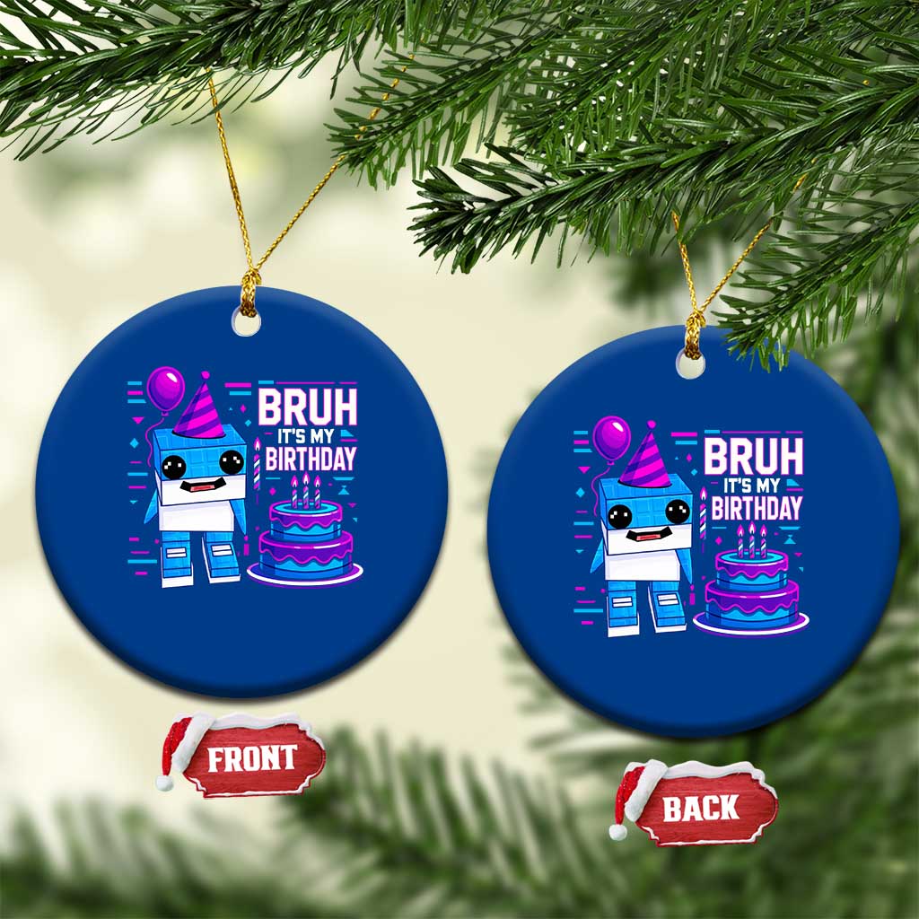 Bruh Its My Birthday Ceramic Ornament Italian Brainrot Meme Family Party Bday Los Tralaleritos TS10 1pc Blue Print Your Wear