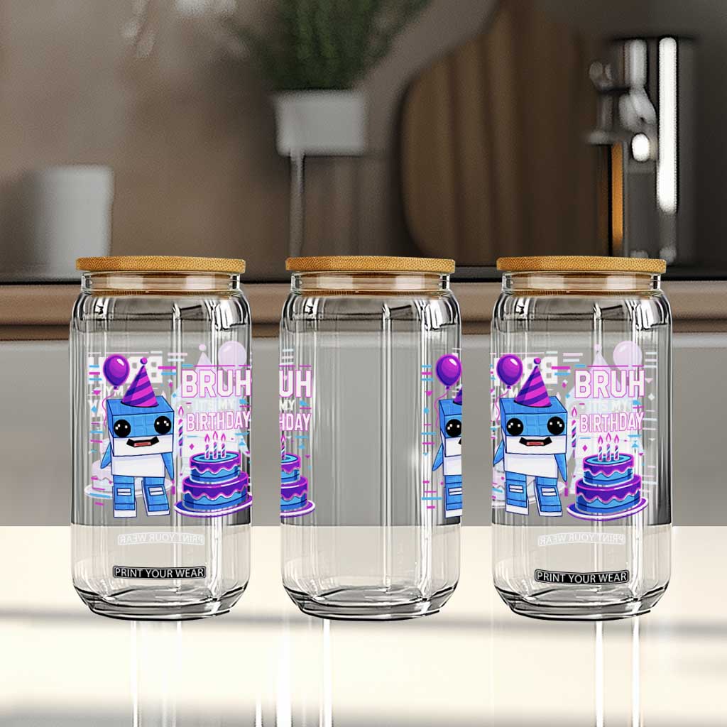 Bruh Its My Birthday Glass Can Italian Brainrot Meme Family Party Bday Los Tralaleritos TS10 Print Your Wear