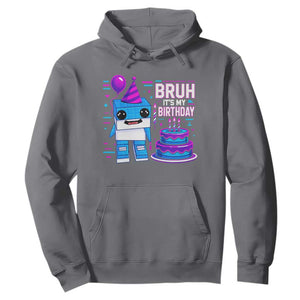 Bruh Its My Birthday Hoodie Italian Brainrot Meme Family Party Bday Los Tralaleritos TS10 Charcoal Print Your Wear